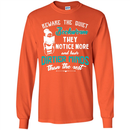 Bookworm T-shirt Beware The Quiet Bookworm They Notice More Orange