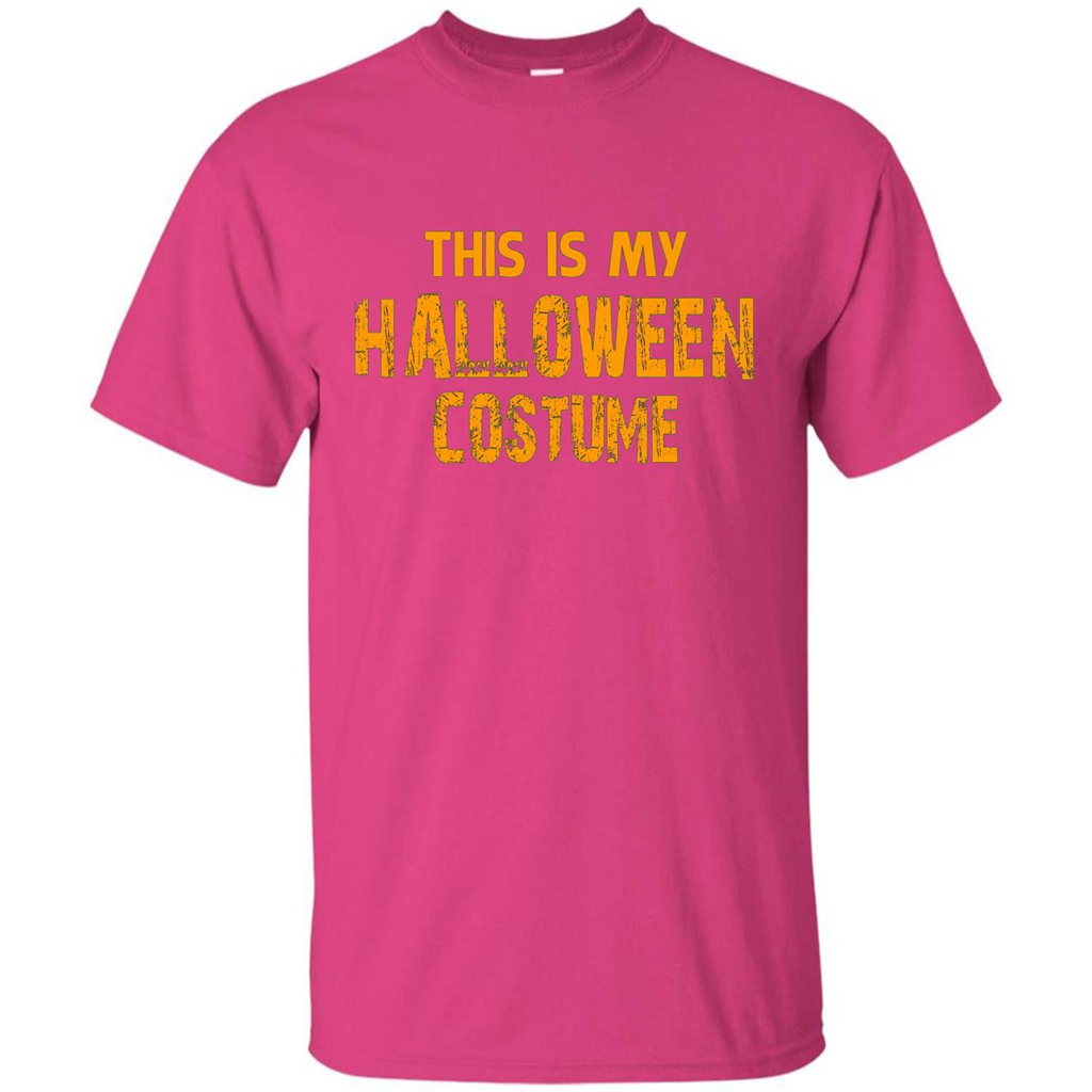 This Is My Halloween Costume T-shirt Heliconia