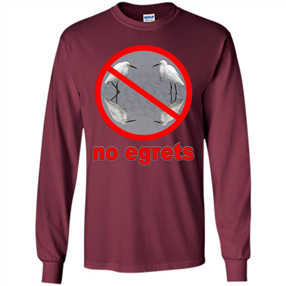 No Egrets T-shirt Maroon