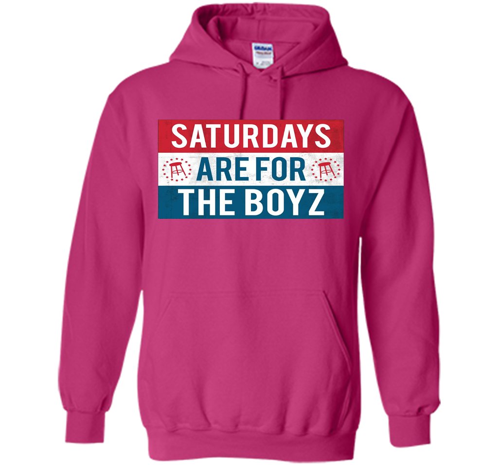 Saturdays Are For The Boyz T Shirt cool shirt Heliconia