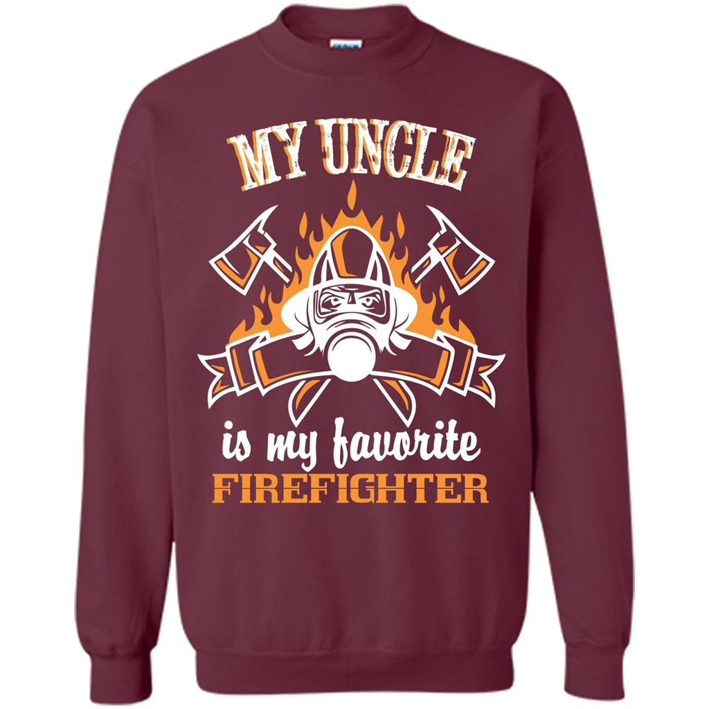 Firefighter Uncle T-shirt My Uncle Is My Favorite Firefighter Maroon