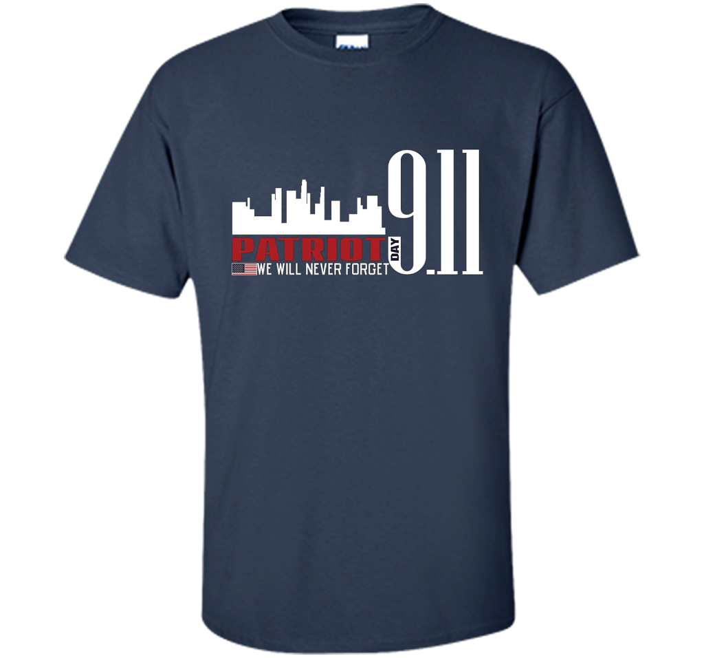 Patriot Day 911 Memorial We Will Never Forget TShirt t-shirt Navy
