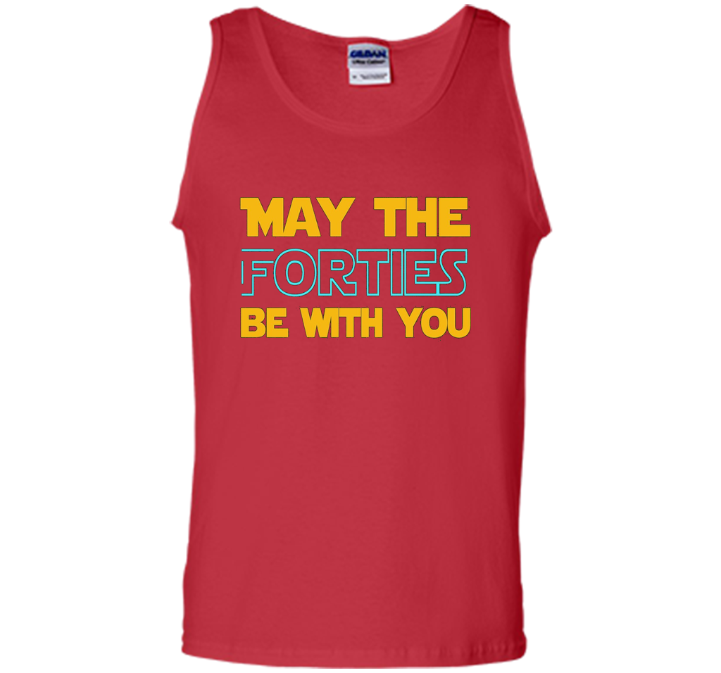 May The Forties Be With You 40th Birthday T-shirt Red