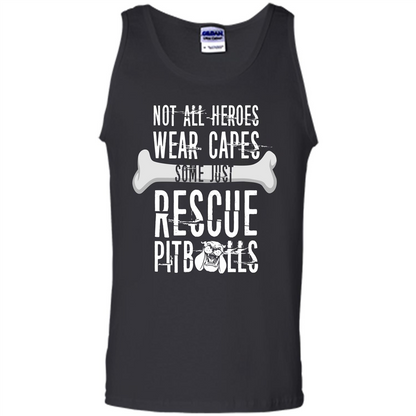 Pitbulls. Not All Heroes Wear Capes Some Just Rescue Pitbulls T-shirt Black