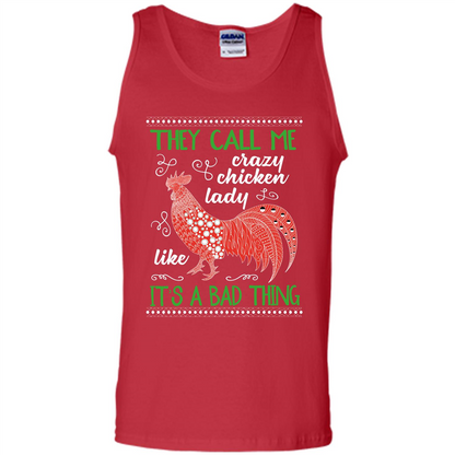 Love Chickens T-shirt They Call Me Crazy Chicken Lady Like It's A Bad Thing Red