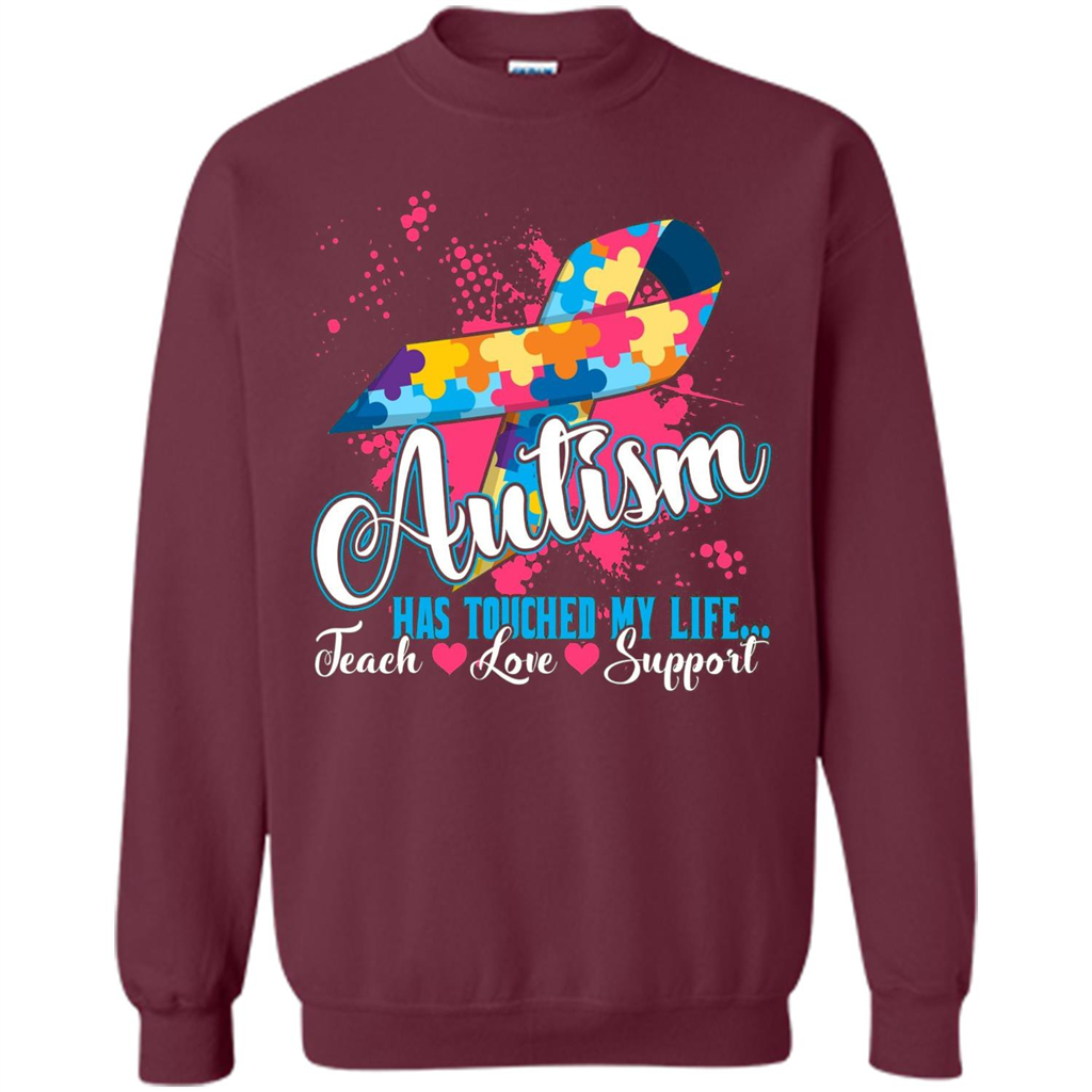Autism Teacher T-shirts Autism Has Touched My Life Teach Love Support Maroon