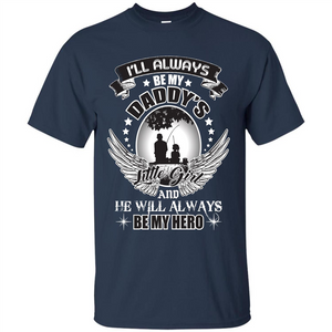 Family T-shirt I’ll Always Be My Daddy’s Little Girl