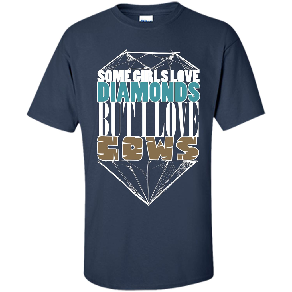 Cow Lovers T-shirt Some Girls Love Diamond But I Love Cows Navy