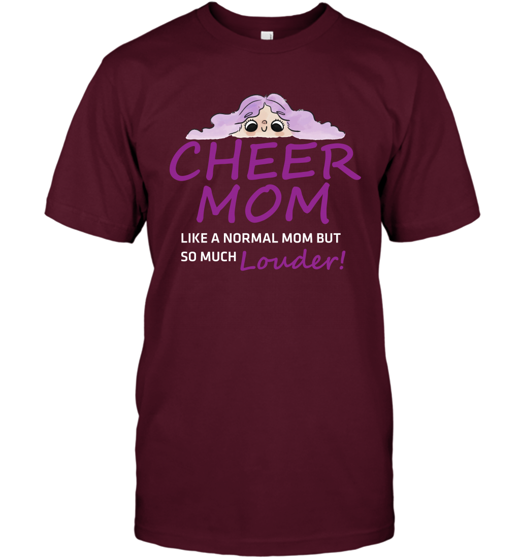 Cheer Mom Like A Normal Mom But So Much Louder Shirt T-Shirt T-Shirt Maroon