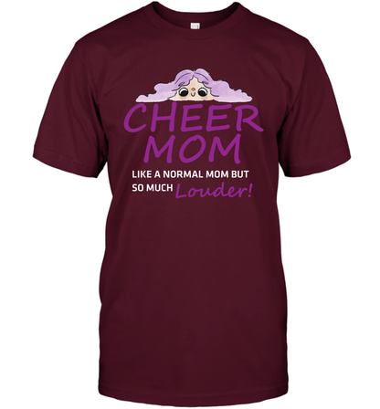 Cheer Mom Like A Normal Mom But So Much Louder Shirt T-Shirt T-Shirt Maroon