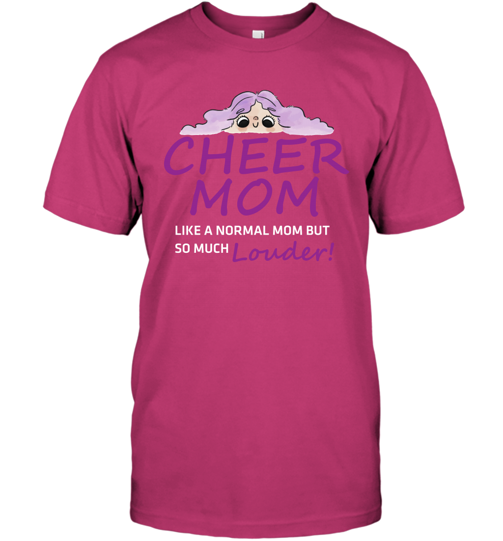 Cheer Mom Like A Normal Mom But So Much Louder Shirt T-Shirt T-Shirt Heliconia