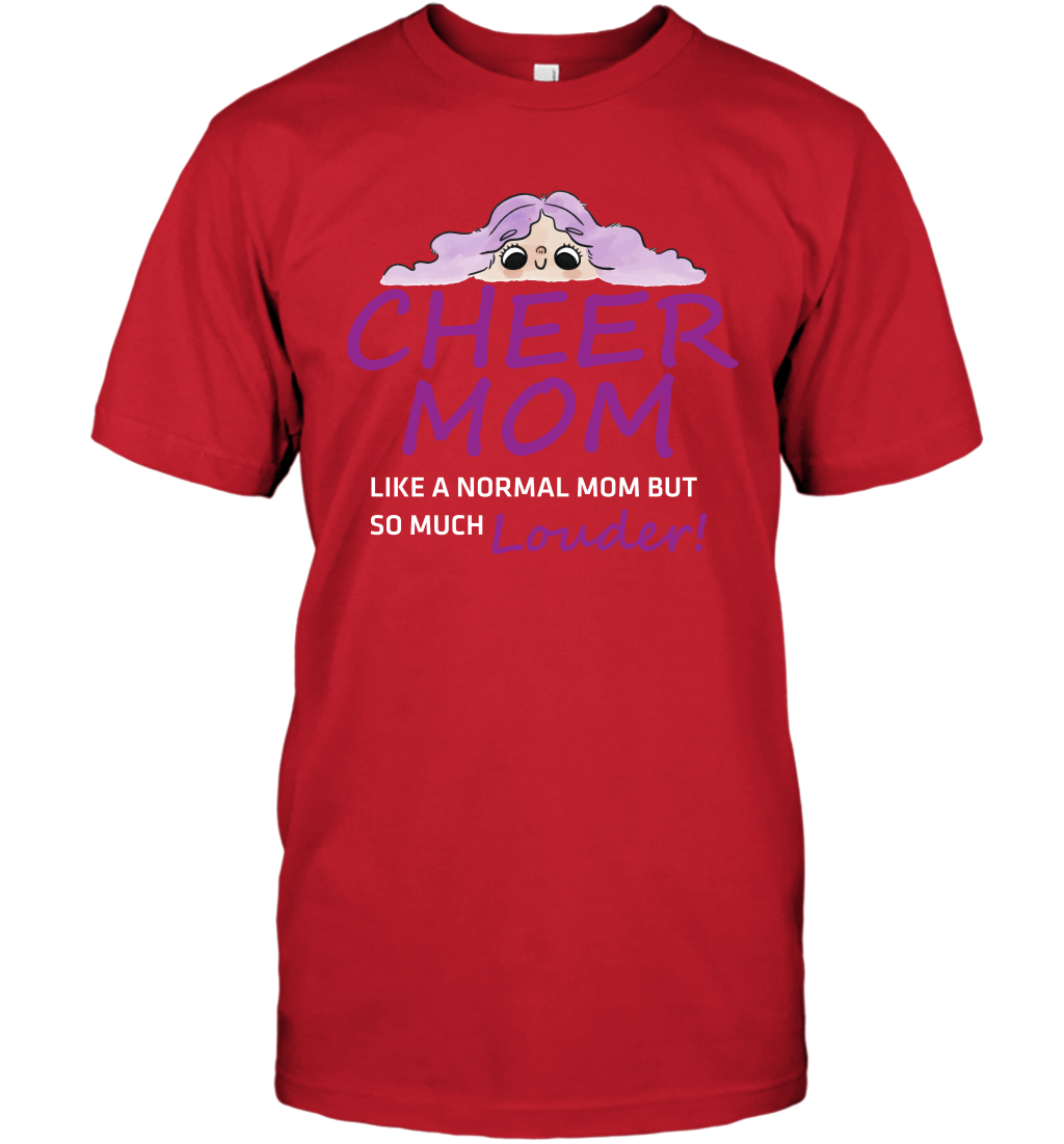 Cheer Mom Like A Normal Mom But So Much Louder Shirt T-Shirt T-Shirt Red