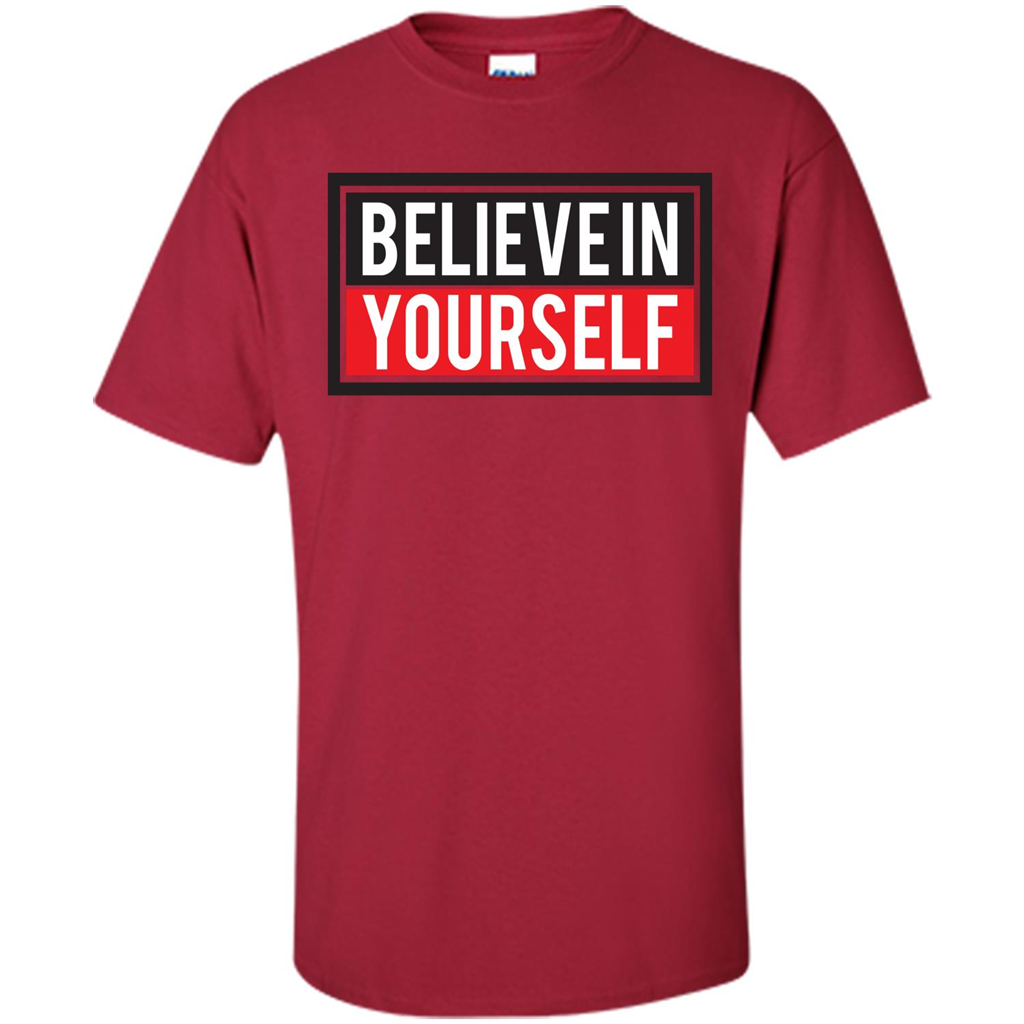 Motivational Quote T-Shirt Believe In Yourself Cardinal