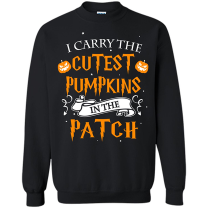 Halloween T-shirt I Carry The Cutest Pumpkins In The Patch T-shirt Black