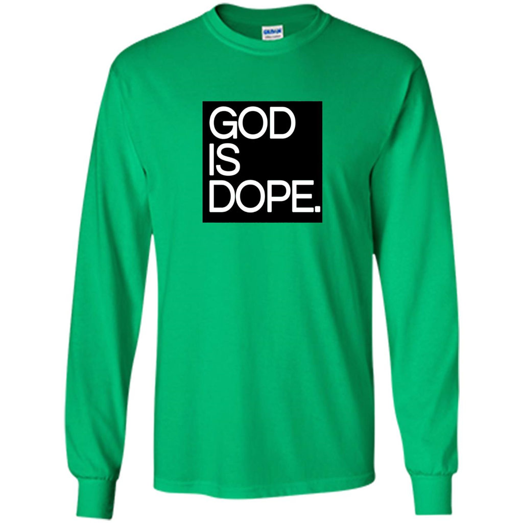 Christian T-shirt God Is Dope T-shirt