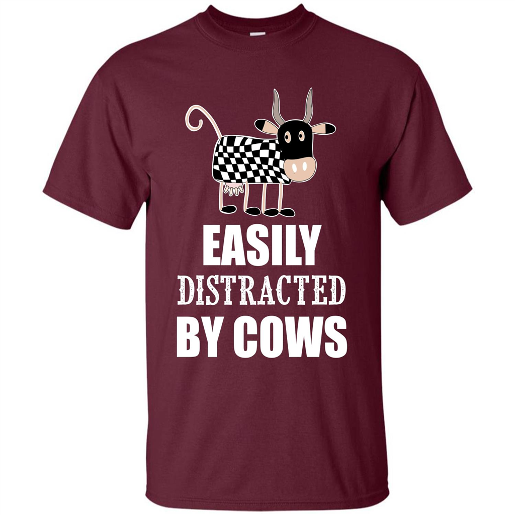 Cow T-shirt Easily Distracted By Cows T-shirt Maroon