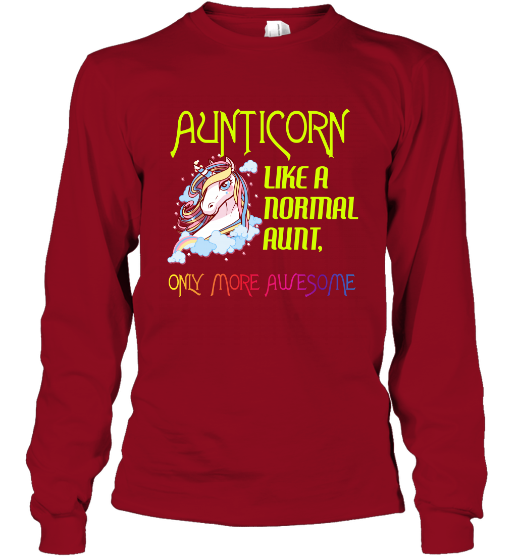 Aunticorn Like A Normal Aunt Only More Awesome Shirt Long Sleeve T-Shirt Long Sleeve T-Shirt Cardinal Red
