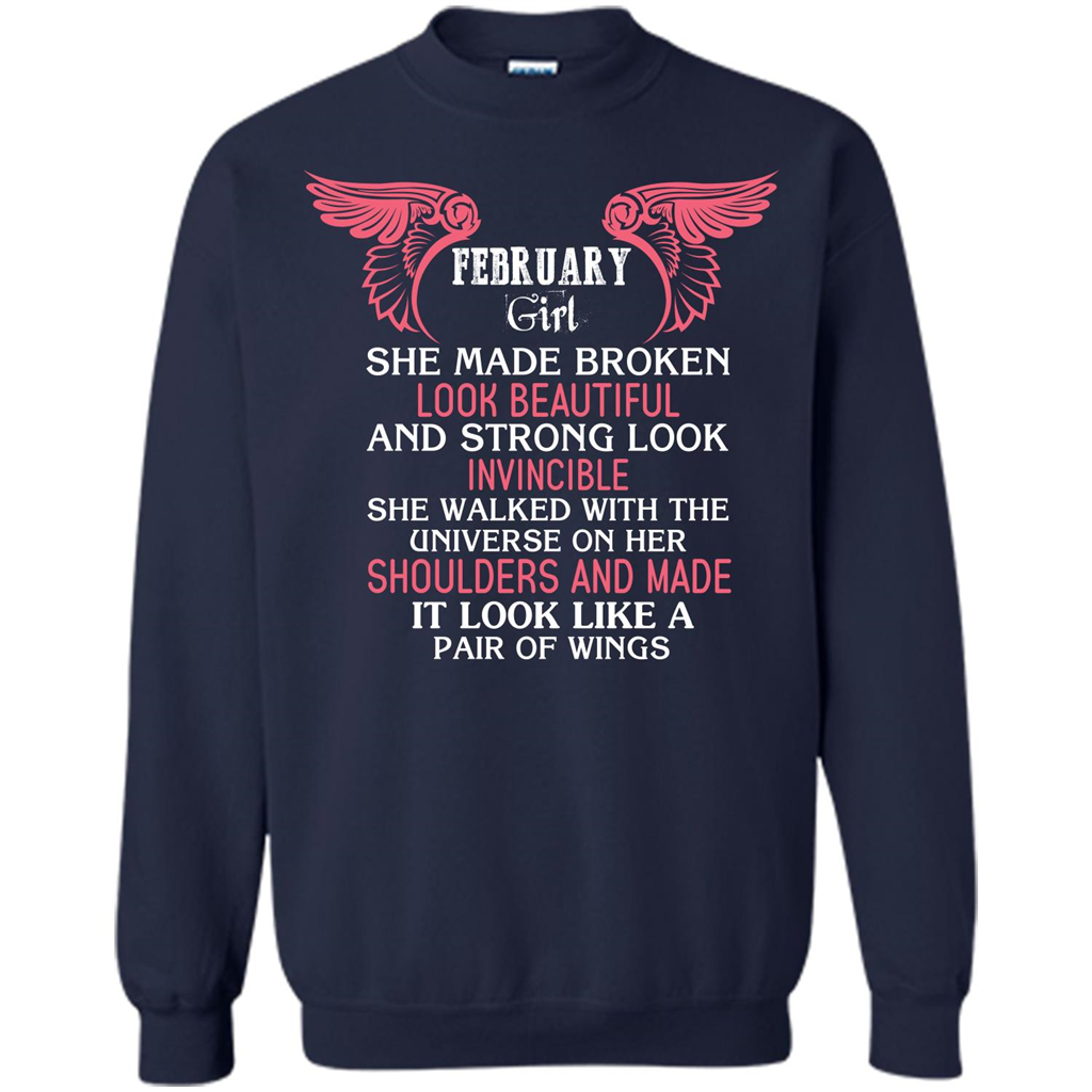 February Girl She Made Broken Look Beautiful T-shirt