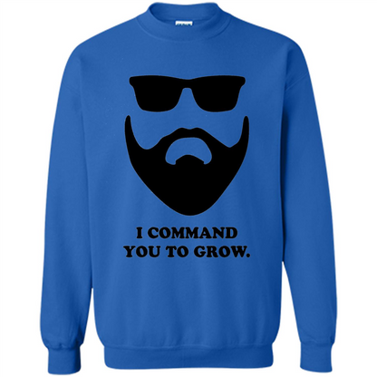 Beard T-Shirt I Command You To Grow T-shirt Royal