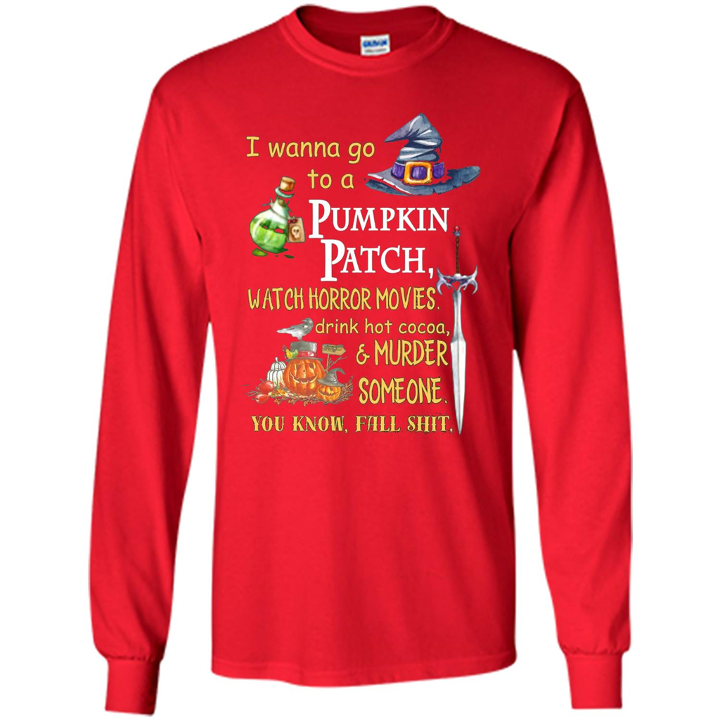 I Wanna Go To A Pumpkin Patch T-Shirt Funny Halloween T-shirt Red