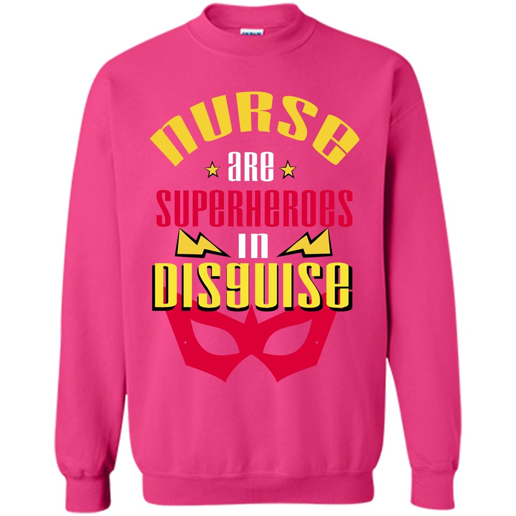 Nurse T-shirt Nurse Are Superheroes In Disguise Heliconia