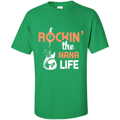 Nana T-shirt Rockin’ The Nana Life Irish Green