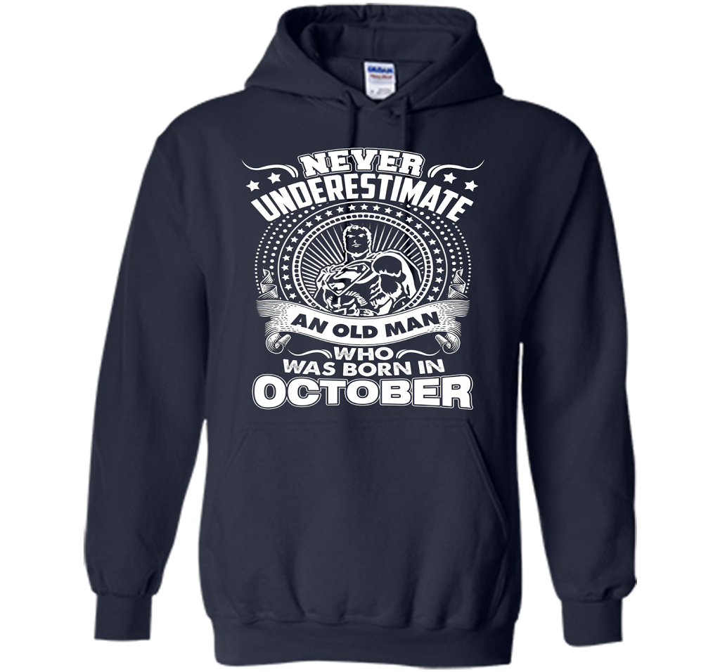 Never Underestimate An Old Man Who Was Born In October T-shirt Navy