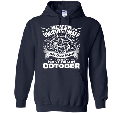Never Underestimate An Old Man Who Was Born In October T-shirt Navy