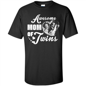 Mommy T-shirt Awesome Mom Of Twins