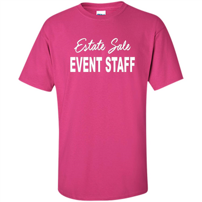 Estate Sale Event Staff T-shirt - Estate Sale T-shirts Heliconia