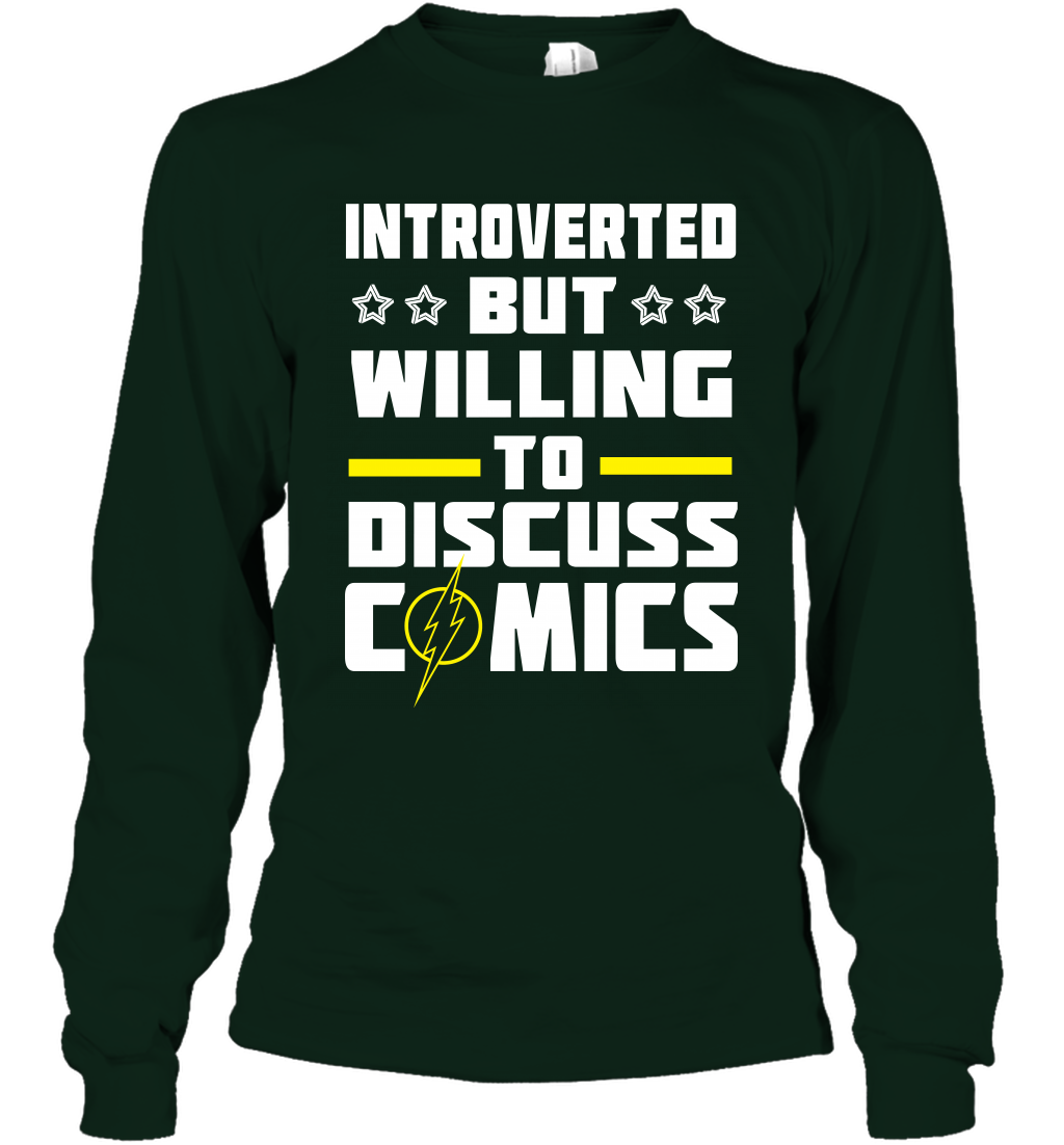 Introverted But Willing To Discuss Comics Shirt Long Sleeve T-Shirt Long Sleeve T-Shirt Forest Green