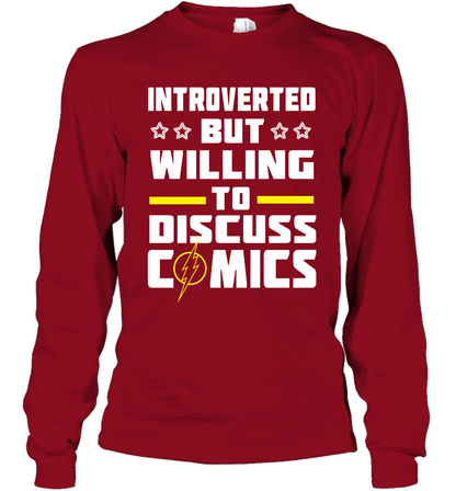 Introverted But Willing To Discuss Comics Shirt Long Sleeve T-Shirt Long Sleeve T-Shirt Cardinal Red