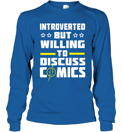 Introverted But Willing To Discuss Comics Shirt Long Sleeve T-Shirt Long Sleeve T-Shirt Royal
