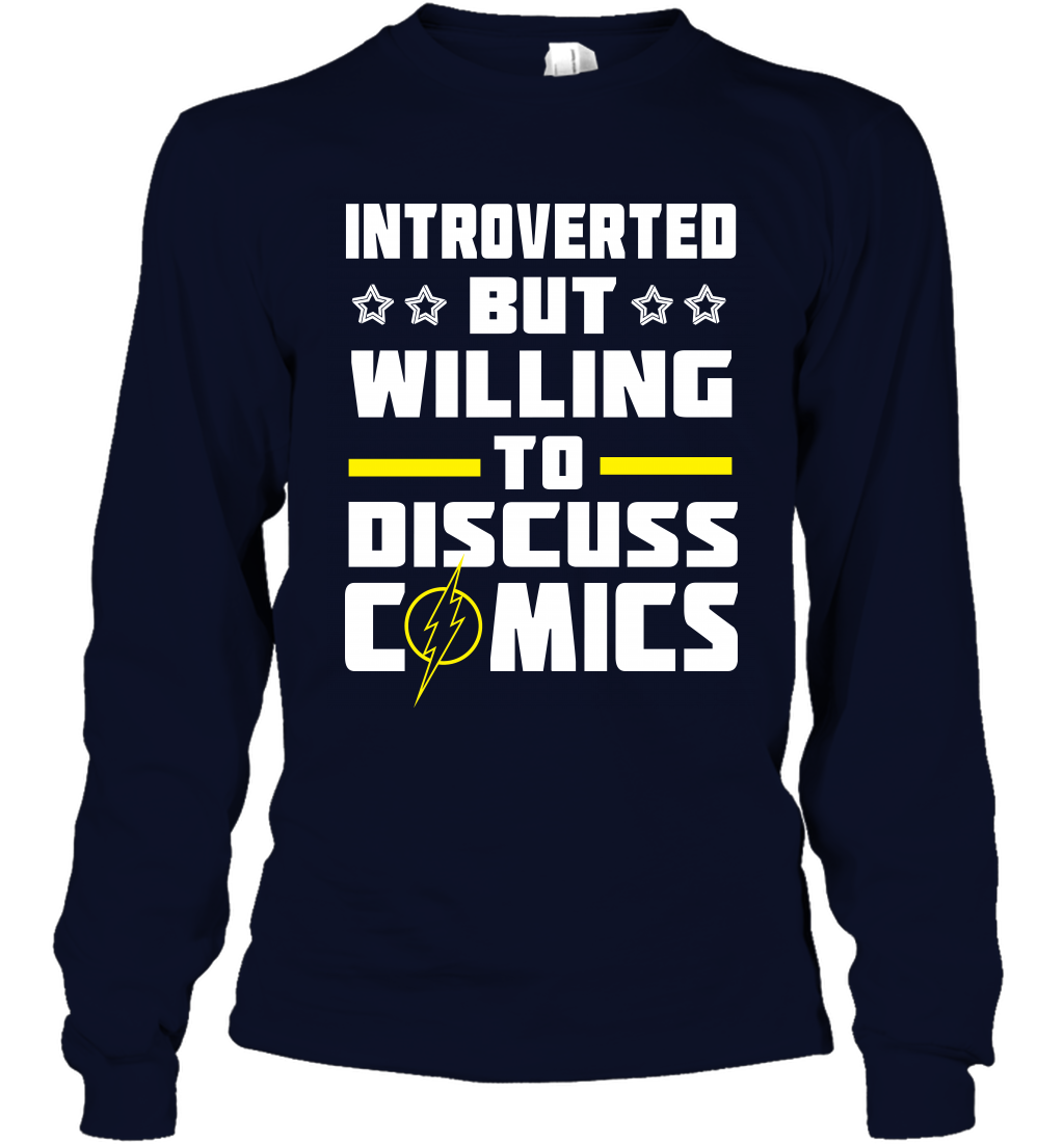 Introverted But Willing To Discuss Comics Shirt Long Sleeve T-Shirt Long Sleeve T-Shirt Navy