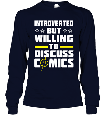 Introverted But Willing To Discuss Comics Shirt Long Sleeve T-Shirt Long Sleeve T-Shirt Navy