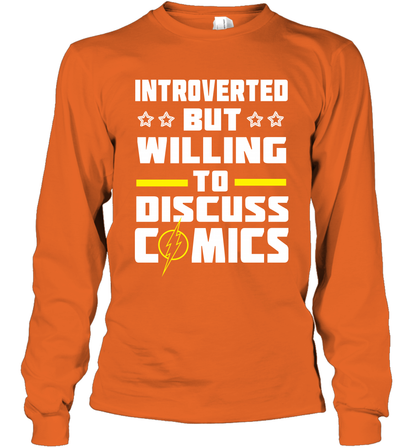Introverted But Willing To Discuss Comics Shirt Long Sleeve T-Shirt Long Sleeve T-Shirt Orange