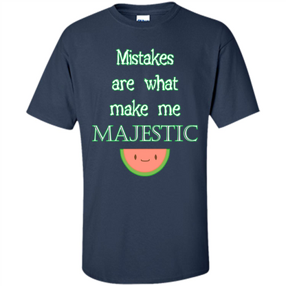 Mistakes Make Me Majestic T-shirt Navy
