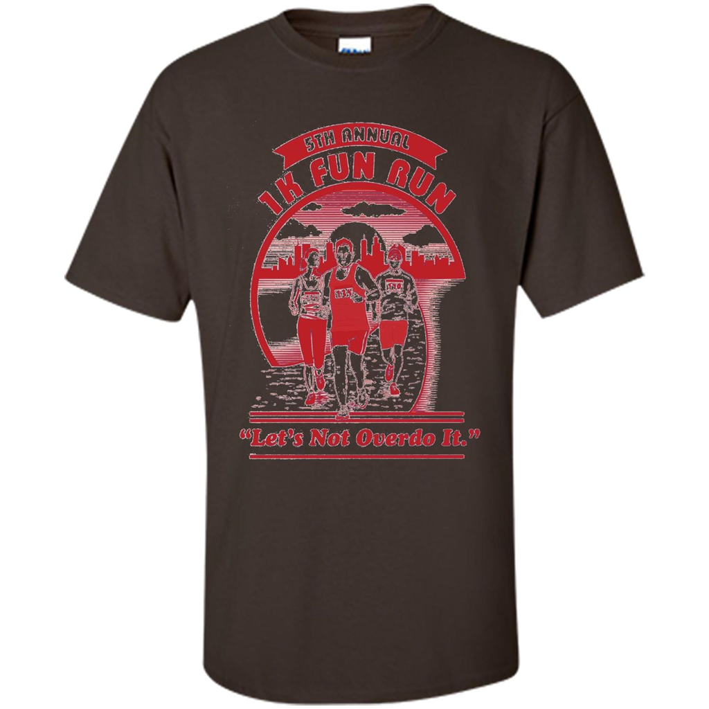 Run T-shirt Let's Not Overdo It Dark Chocolate
