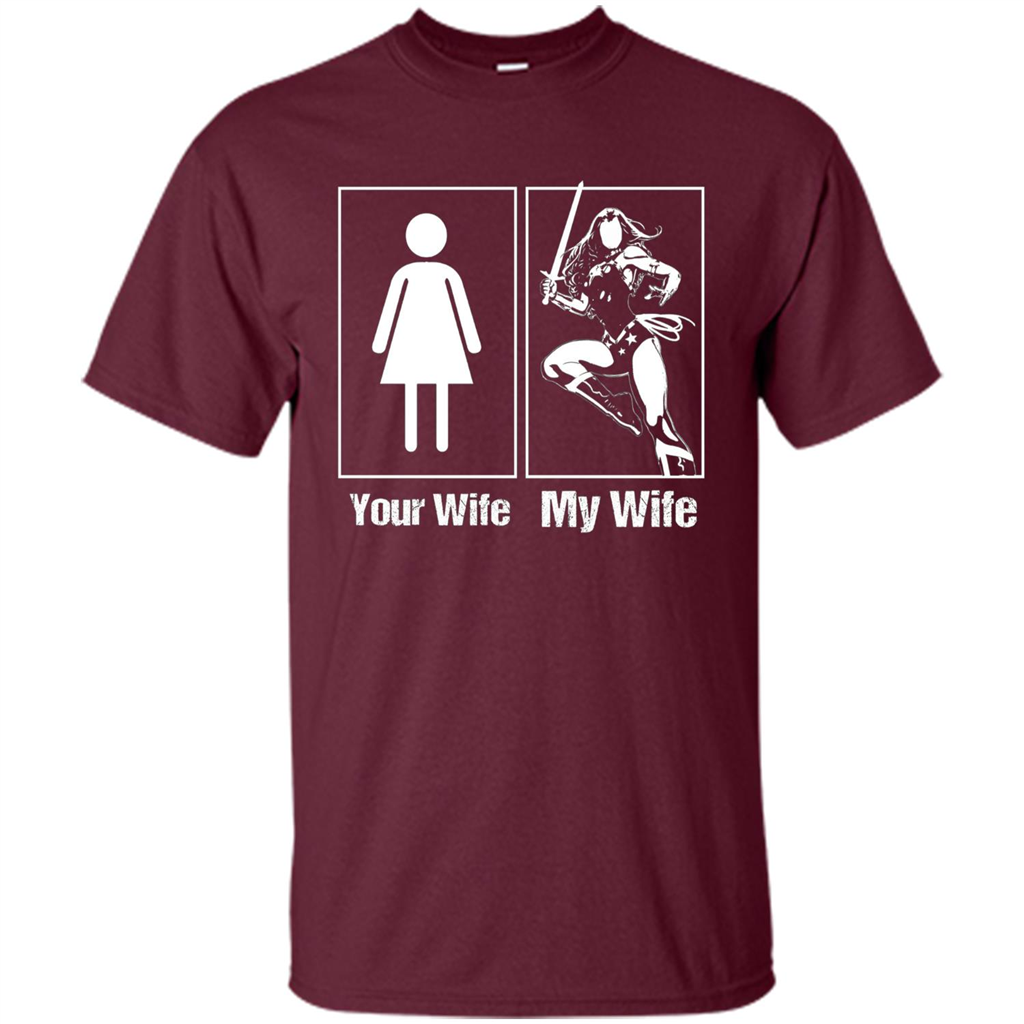 My Wife Is Super Woman T-shirt Mens Your Wife My Wife Maroon