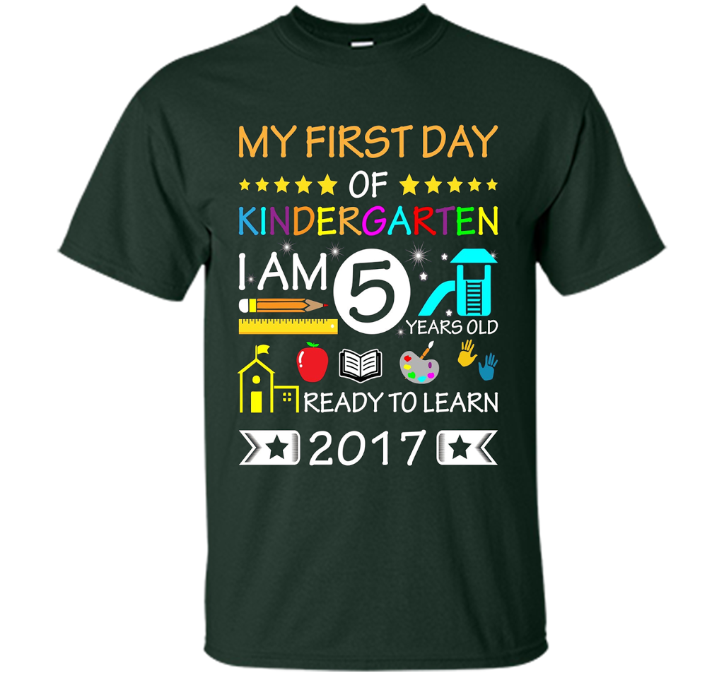 My First Day Of Kindergarten Shirt - Back To School Shirt cool shirt Forest Green