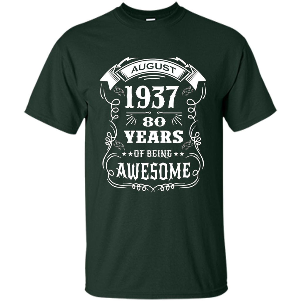 Born in August 1937 80 years of being awesome T-Shirt
