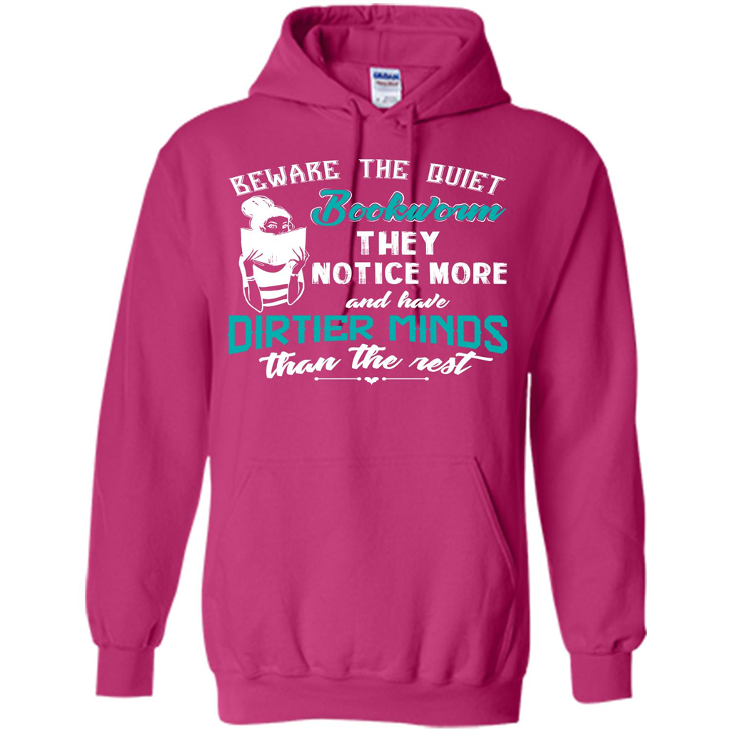 Bookworm T-shirt Beware The Quiet Bookworm They Notice More Heliconia