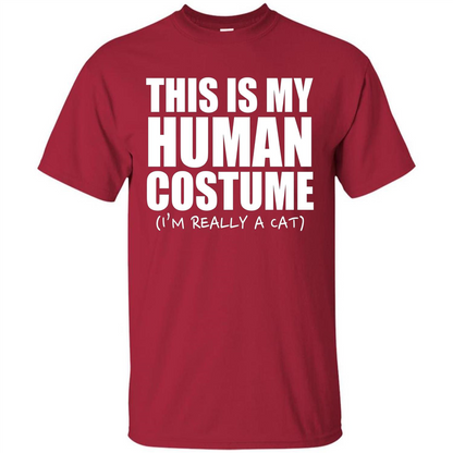 This Is My Human Costume I'm Really A Cat Halloween T-Shirt Cardinal