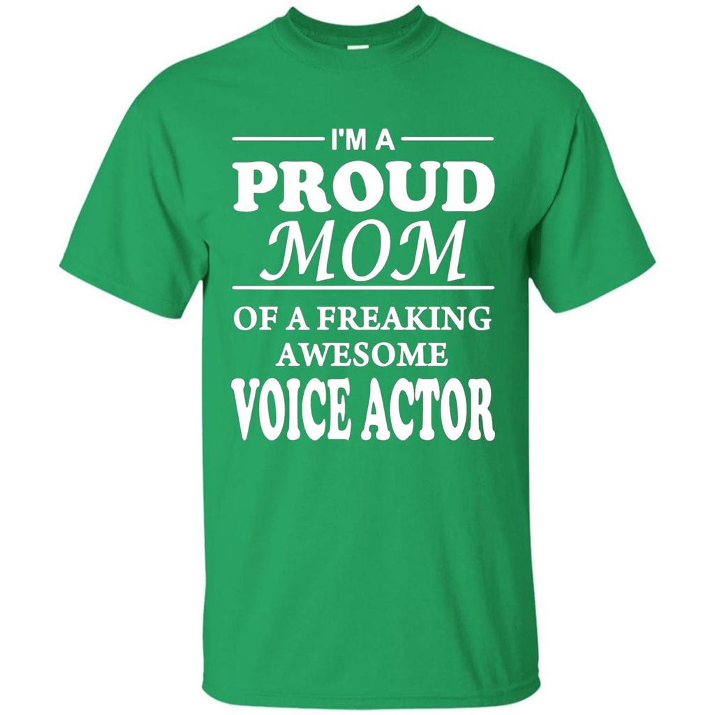 Funny Mommy Gift T-shirt Proud Mom Of A Voice Actor T-shirts Irish Green