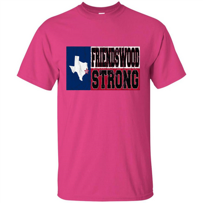 Friendswood Strong - Texas Flag - Friendswood Pride T-shirt Heliconia