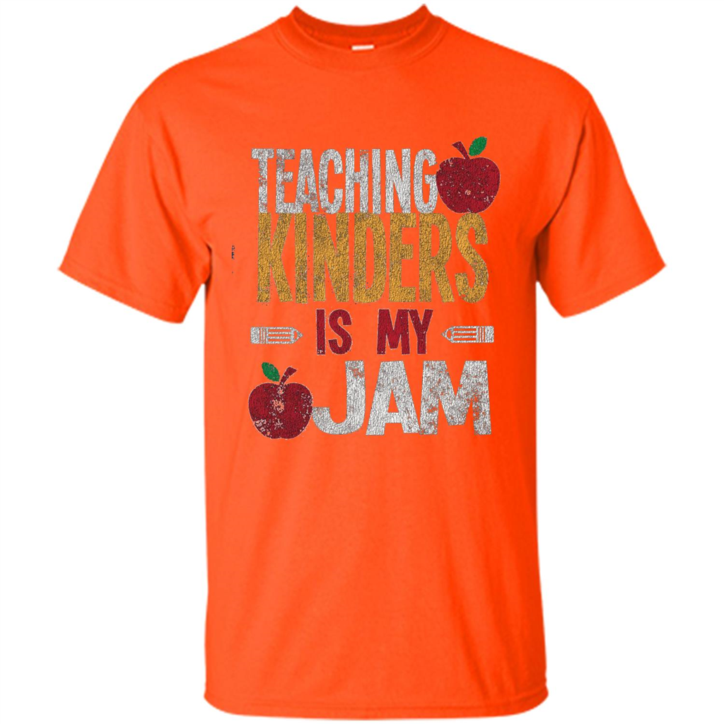 Teaching Kinders Is My Jam T-Shirt Orange