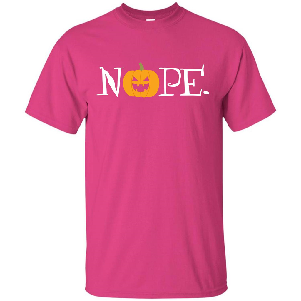 Halloween T-shirt Nope T-shirt Heliconia