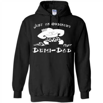 Fathers Day T-shirt Just An Ordinary Demi-Dad Black
