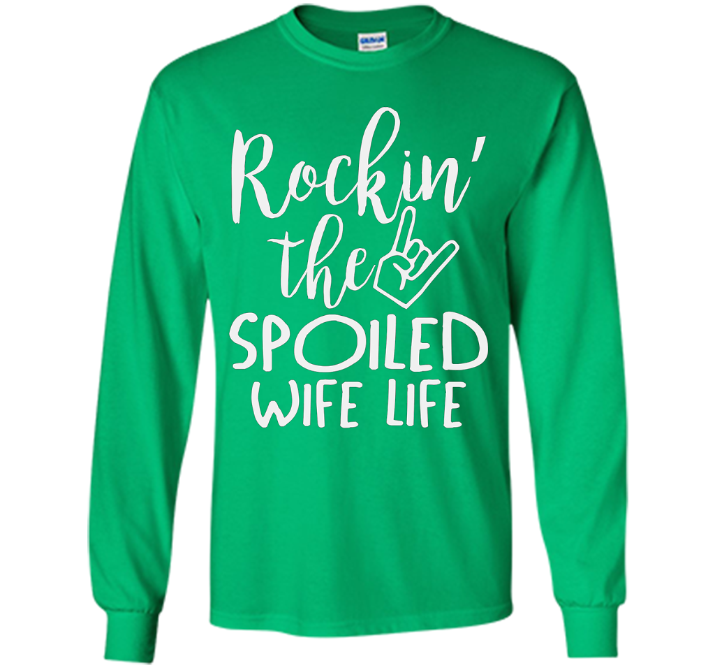 Rockin The Spoiled Girlfriend Life T-shirt Irish Green