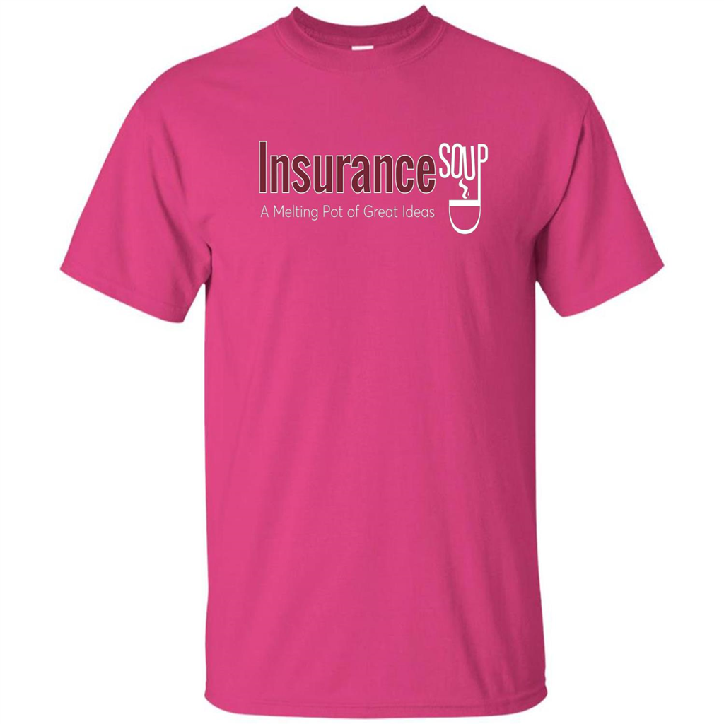 Insurance Soup A Melting Pot Of Great Ideas T-shirt Heliconia